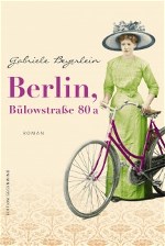 Neuausgabe "Berlin, Bülowstraße 80 a"; Historischer Roman (Deutsches Kaiserreich). Ab 14 Jahren und Erwachsene