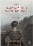 Darmstädter Nachtgesänge; Historischer Kriminalroman; 392 Seiten: 'ein stimmiger historischer Kriminalroman'