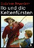 Neuausgabe "Ilo und die Keltenfürsten"; Kinderbuchreihe: Vor- und Selberlesen; ab 8 Jahren